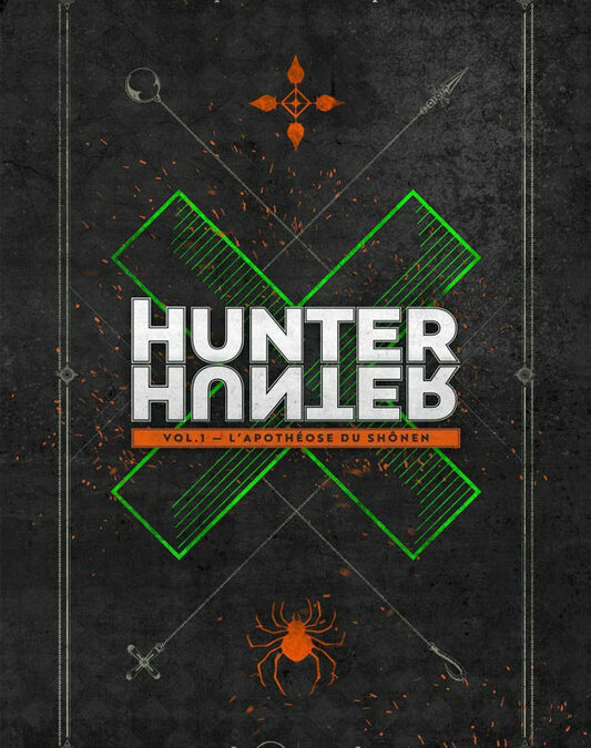 BAPTISTE PEYRON : HUNTER X HUNTER L’APOTHÉOSE DU SHONEN